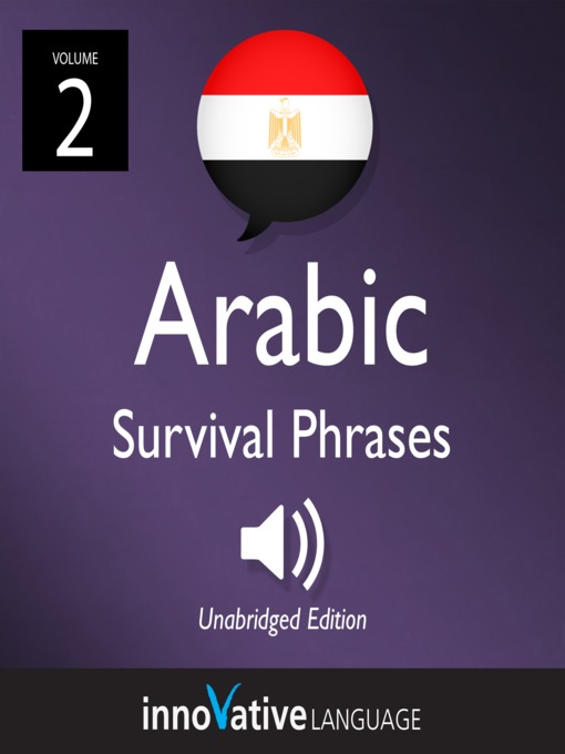 Title details for Egyptian Arabic Survival Phrases, Volume 2 by Innovative Language Learning, LLC - Available